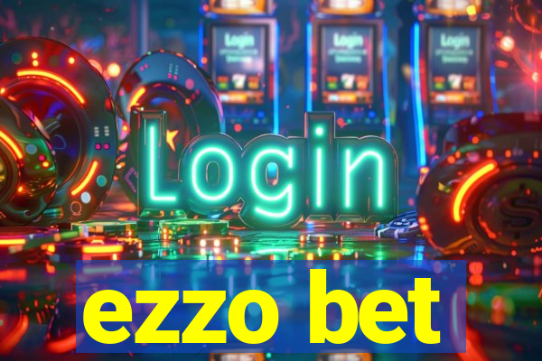 ezzo bet